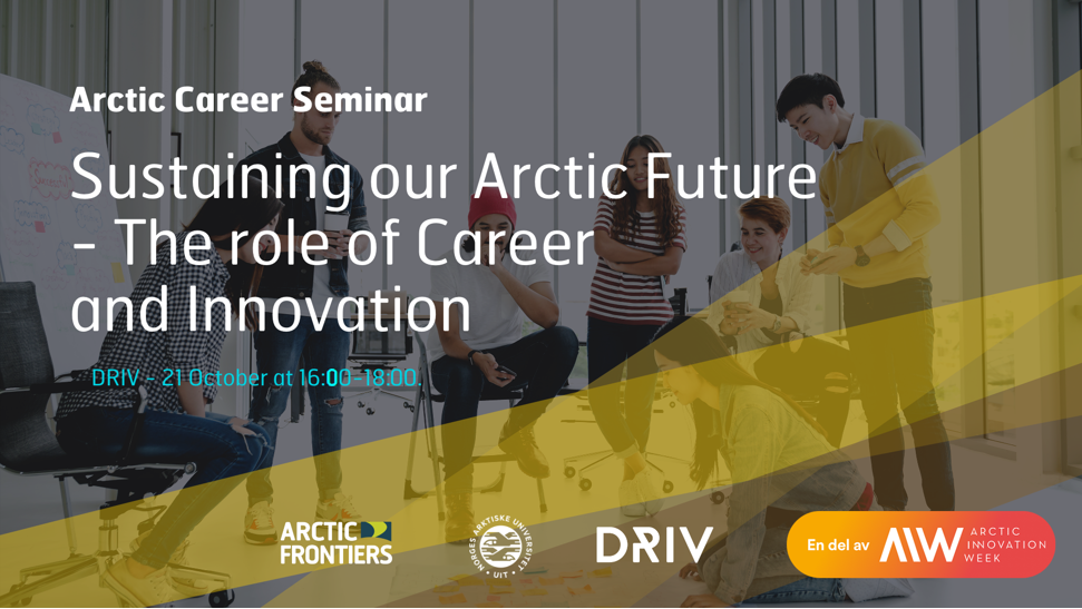 UArctic University of the Arctic Arctic Career Seminar, Oct 21