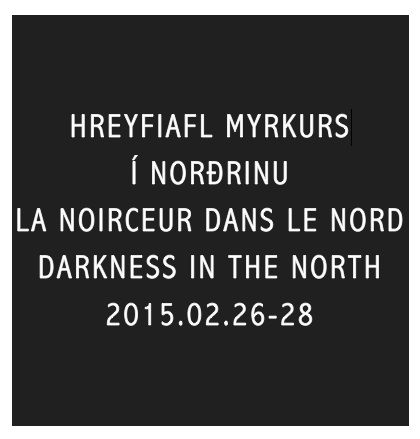 Darkness in the north Conference